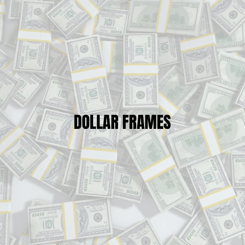 DOLLAR FRAMES